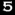 #5